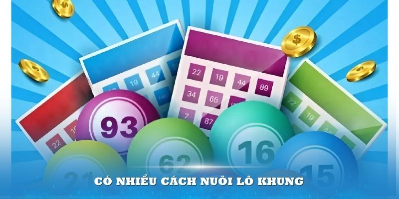 Có nhiều cách nuôi lô khung cho thành viên lựa chọn