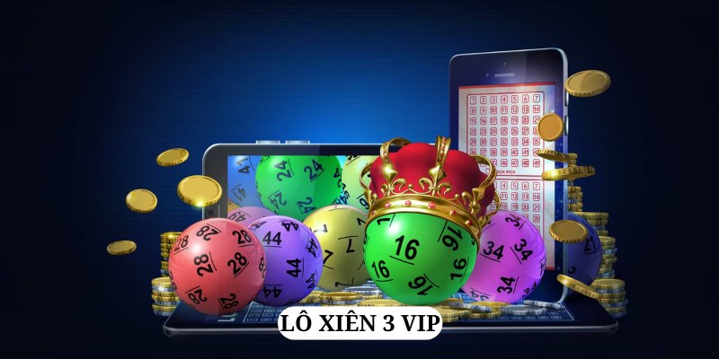 lô xiên 3 vip