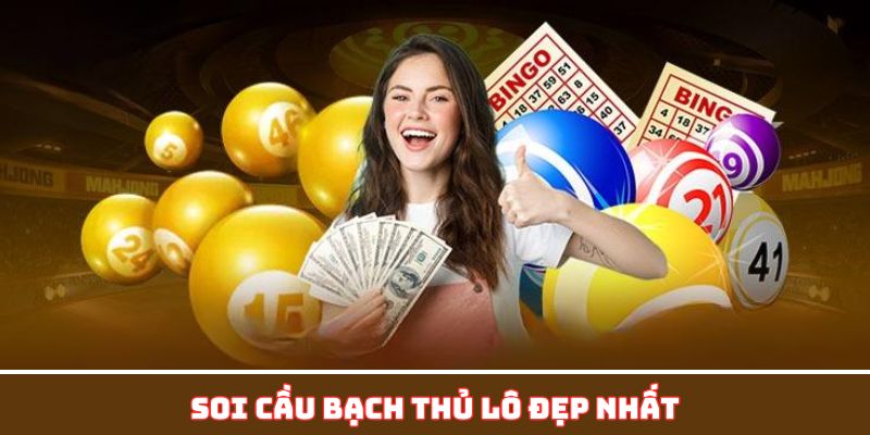 Soi cầu bạch thủ lô đẹp nhất tại Cao thủ soi cầu có ưu điểm gì?